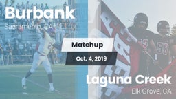 Matchup: Burbank  vs. Laguna Creek  2019