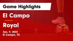 El Campo  vs Royal  Game Highlights - Jan. 9, 2024