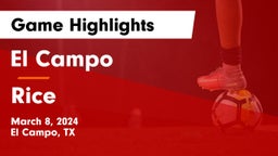 El Campo  vs Rice  Game Highlights - March 8, 2024