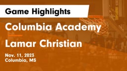 Columbia Academy  vs Lamar Christian Game Highlights - Nov. 11, 2023
