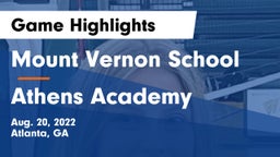 Mount Vernon School vs Athens Academy Game Highlights - Aug. 20, 2022