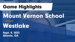 Mount Vernon School vs Westlake  Game Highlights - Sept. 8, 2022