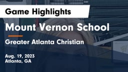 Mount Vernon School vs Greater Atlanta Christian  Game Highlights - Aug. 19, 2023