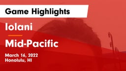 Iolani  vs Mid-Pacific Game Highlights - March 16, 2022
