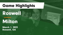 Roswell  vs Milton  Game Highlights - March 1, 2023