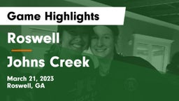 Roswell  vs Johns Creek  Game Highlights - March 21, 2023