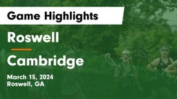 Roswell  vs Cambridge  Game Highlights - March 15, 2024