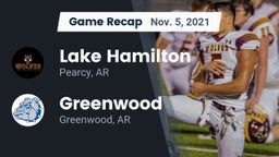 Recap: Lake Hamilton  vs. Greenwood  2021
