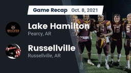 Recap: Lake Hamilton  vs. Russellville  2021