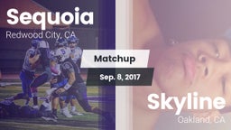 Matchup: Sequoia  vs. Skyline  2017