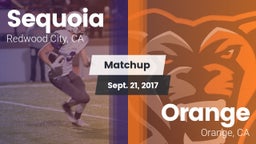 Matchup: Sequoia  vs. Orange  2017