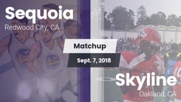 Matchup: Sequoia  vs. Skyline  2018