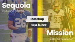 Matchup: Sequoia  vs. Mission  2019