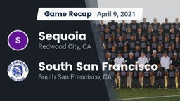 Recap: Sequoia  vs. South San Francisco  2021