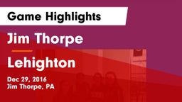 Jim Thorpe  vs Lehighton Game Highlights - Dec 29, 2016