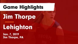 Jim Thorpe  vs Lehighton  Game Highlights - Jan. 7, 2019