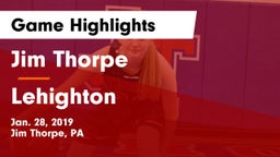 Jim Thorpe  vs Lehighton  Game Highlights - Jan. 28, 2019