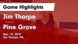 Jim Thorpe  vs Pine Grove  Game Highlights - Dec. 19, 2019