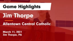 Jim Thorpe  vs Allentown Central Catholic  Game Highlights - March 11, 2021