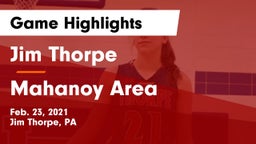 Jim Thorpe  vs Mahanoy Area  Game Highlights - Feb. 23, 2021