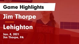 Jim Thorpe  vs Lehighton  Game Highlights - Jan. 8, 2021