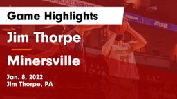 Jim Thorpe  vs Minersville  Game Highlights - Jan. 8, 2022