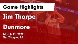 Jim Thorpe  vs Dunmore  Game Highlights - March 21, 2022