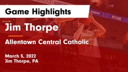 Jim Thorpe  vs Allentown Central Catholic  Game Highlights - March 5, 2022