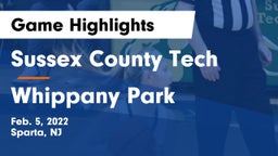 Sussex County Tech  vs Whippany Park  Game Highlights - Feb. 5, 2022