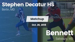 Matchup: Stephen Decatur HS vs. Bennett  2018