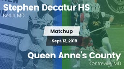 Matchup: Stephen Decatur HS vs. Queen Anne's County  2019