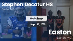 Matchup: Stephen Decatur HS vs. Easton  2019