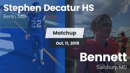 Matchup: Stephen Decatur HS vs. Bennett  2019
