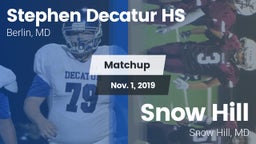 Matchup: Stephen Decatur HS vs. Snow Hill  2019