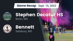 Recap: Stephen Decatur HS vs. Bennett  2023