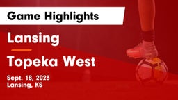 Lansing  vs Topeka West  Game Highlights - Sept. 18, 2023