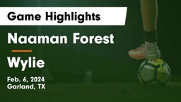 Naaman Forest  vs Wylie  Game Highlights - Feb. 6, 2024
