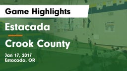 Estacada  vs Crook County  Game Highlights - Jan 17, 2017