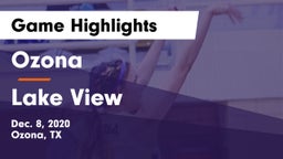 Ozona  vs Lake View  Game Highlights - Dec. 8, 2020