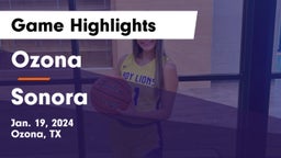 Ozona  vs Sonora  Game Highlights - Jan. 19, 2024