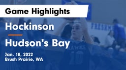 Hockinson  vs Hudson's Bay  Game Highlights - Jan. 18, 2022