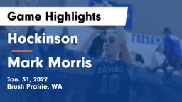 Hockinson  vs Mark Morris  Game Highlights - Jan. 31, 2022