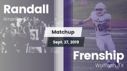 Matchup: Randall  vs. Frenship  2019