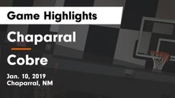 Chaparral  vs Cobre  Game Highlights - Jan. 10, 2019