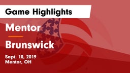 Mentor  vs Brunswick  Game Highlights - Sept. 10, 2019