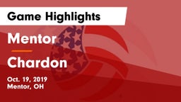 Mentor  vs Chardon  Game Highlights - Oct. 19, 2019