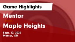 Mentor  vs Maple Heights Game Highlights - Sept. 12, 2020