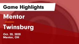 Mentor  vs Twinsburg  Game Highlights - Oct. 20, 2020