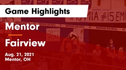 Mentor  vs Fairview  Game Highlights - Aug. 21, 2021