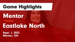Mentor  vs Eastlake North  Game Highlights - Sept. 1, 2022